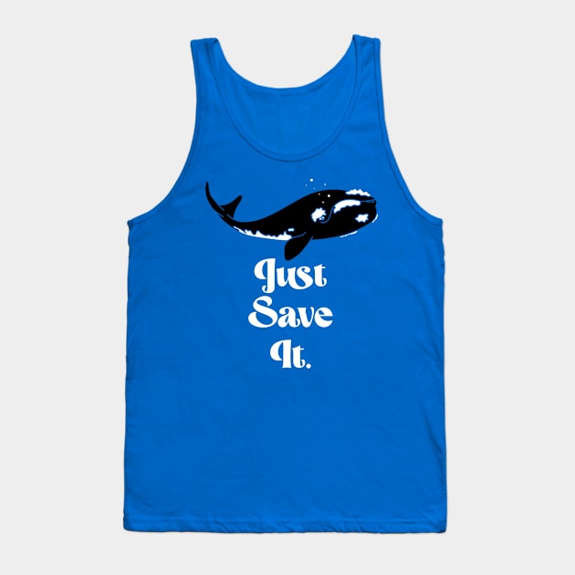 Just Save It Tank Top by opippi